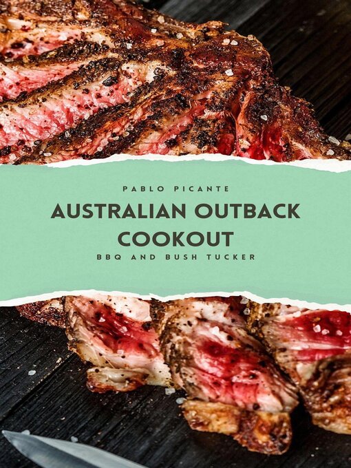 Title details for Australian Outback Cookout by Pablo Picante - Available